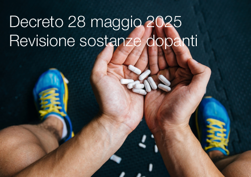 Decreto 28 maggio 2025 Revisione sostanze dopanti