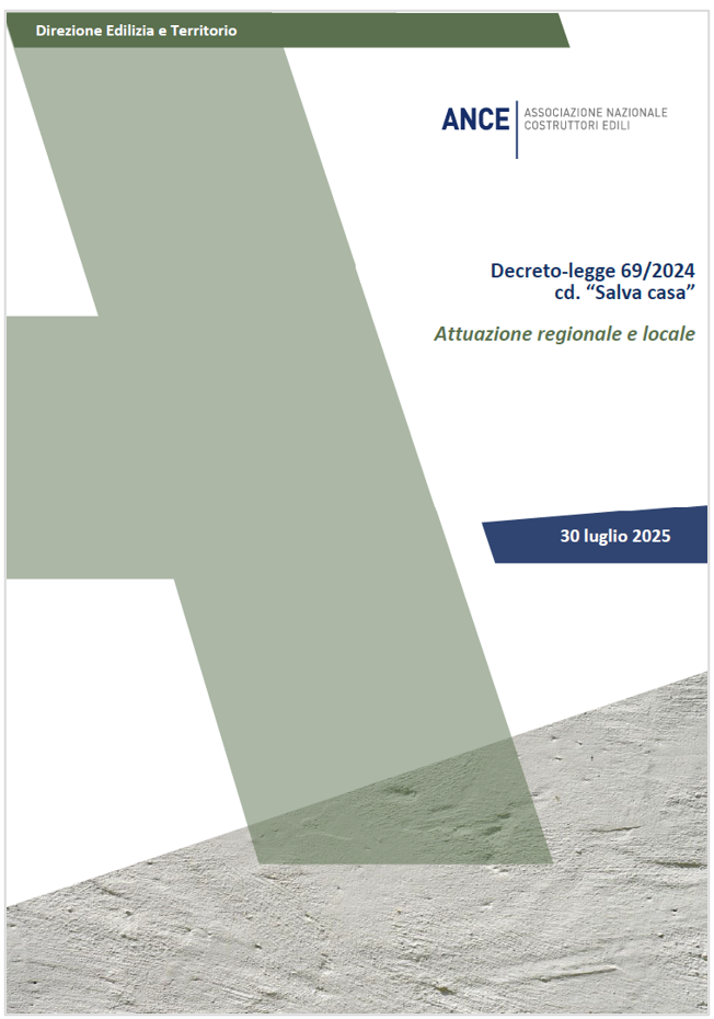 Decreto-legge 69 2024 cd Salva casa - ANCE 30 Luglio 2025