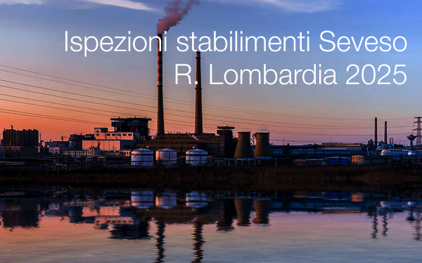 Ispezioni stabilimenti a rischio di incidente rilevante / R. Lombardia 2025