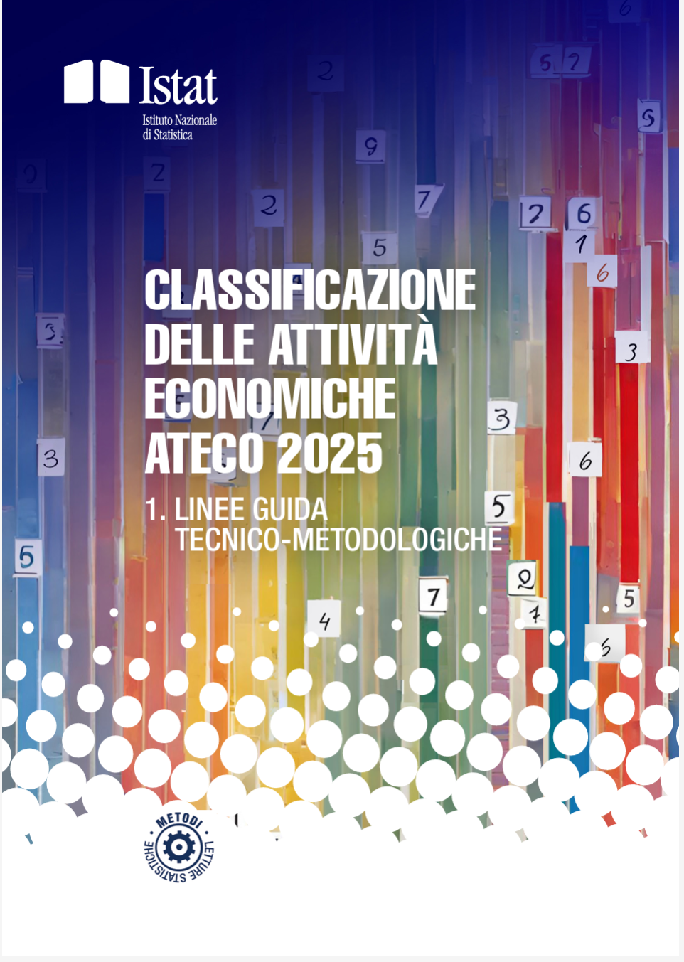 Classificazione delle attività economiche - Ateco 2025 / Linee guida tecnico-metodologiche