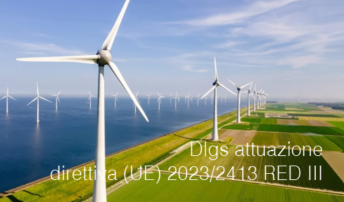 Decreto legislativo attuazione direttiva (UE) 2023/2413 / Direttiva RED III