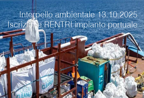 Interpello ambientale 13.10.2025 Iscrizione RENTRI impianto portuale