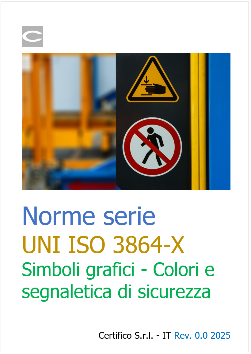 Norme serie UNI ISO 3864-X - Simboli grafici - Colori e segnaletica di sicurezza