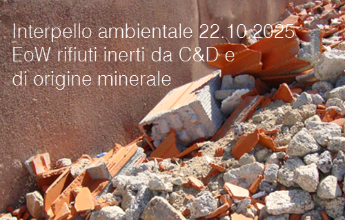 Interpello ambientale 22.10.2025 | EoW rifiuti inerti da C&D e di origine minerale