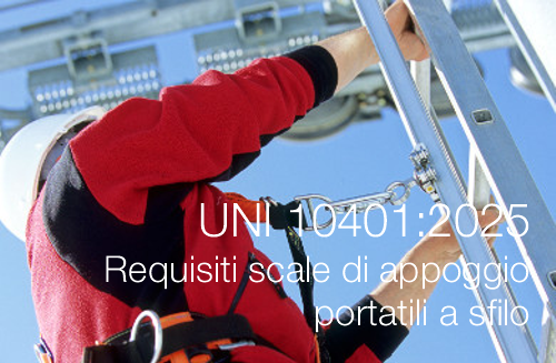 UNI 10401:2025 / Requisiti scale di appoggio portatili a sfilo