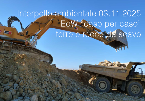 Interpello ambientale 03.11.2025 EoW “caso per caso”  terre e rocce da scavo